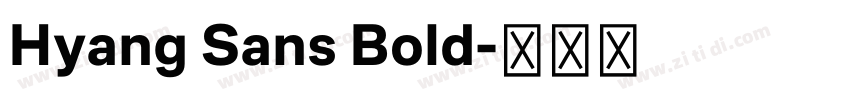 Hyang Sans Bold字体转换